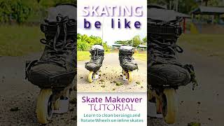 Skate MakeOver - Learn To Clean Bearings \u0026 Rotate Wheels