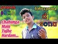 Chahunga Main Tujhe Hardam | love mix | satyajeet jena | dj sonu rampur chit