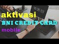 AKTIVASI BNI CREDIT CARD MOBILE