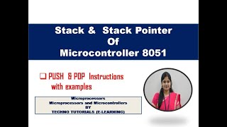 Unit 4 L4 | Stack & stack pointer in Microcontroller 8051| PUSH & POP instructions in 8051