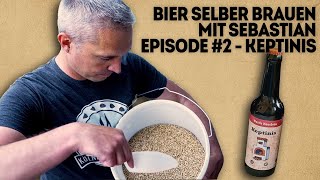 Bier selber brauen | Hobbybrauen #2 | Keptinis von Sebastian