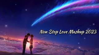 Nonstop Love Mashup 2023 | Lofi Songs Mashup | love Mashup | Road Trip | Chillout | Jukebox