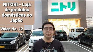 NITORI - Loja de produtos domésticos no Japão - Vídeo No. 12