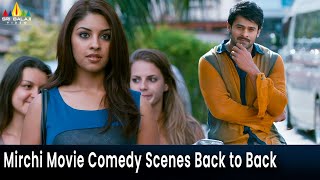 Mirchi Movie Comedy Scenes Back to Back | Vol 1 | Telugu Comedy Scenes | Prabhas | Richa Langella
