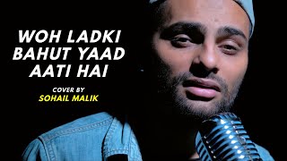 Woh Ladki Bahut Yaad Aati Hai | cover by Sohail Malik | Sing Dil Se | Ajay Devgan & Neha | Qayamat
