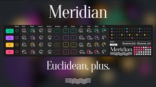 Meridian - a generative, Euclidean inspired MIDI sequencer for Ableton Live