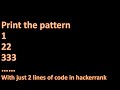 Triangle Quest in Hackerrank || Two lines code || Using Python