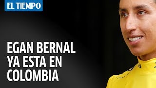 ¡Egan Bernal ya está en Colombia para celebrar con su gente! | EL TIEMPO