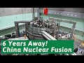 New breakthrough to make China world’s first, nuclear fusion power is 6 years away