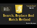 Search, Replace And Match Method Javascript | Javascript Tutorial