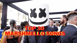 TOP 30 MARSHMELLO SONGS