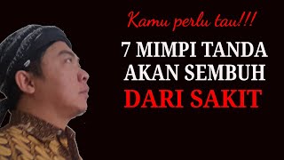 KETAHUI 7 MIMPI PERTANDA ANDA AKAN SEMBUH DARI SAKIT