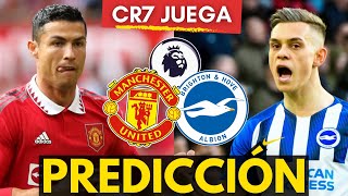 Cristiano Juega - MANCHESTER UNITED vs BRIGHTON - Premier League [2022] Predicción y Pronóstico