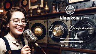 Klasikonia (Mahanata Project) - Bahagia Bersamamu