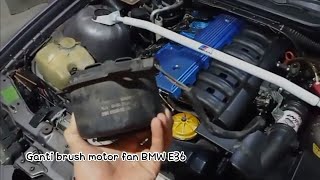 BMW E36 ganti brush auxiliary motor fan. muraaaah !!!!