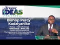 Bishop Percy  Kadziyanike, Faith Ministries Bishop In Conversation With Trevor