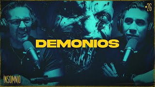 DEMONIOS - Invitado: FERMEX INSOMNIO #26