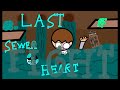 Last Sewer Heart FİGHT![music]