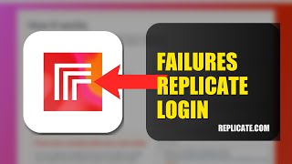 How To Fix Login Failures On Replicate 2026 (SIMPLE GUIDE)