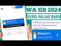 It's Released! How to Download the Latest Version of WA GB 2024