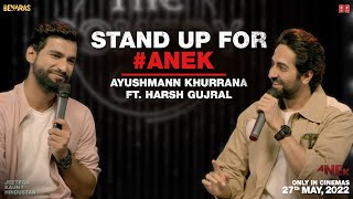 Stand Up for Anek | Ayushmann Khurrana Ft. Harsh Gujral | Anubhav Sinha | Bhushan Kumar