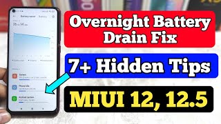 Overnight Battery Drain Issue Fix | 7+ Hidden Tips To Fix Night Battery Drain | MIUI 12, MIUI 12.5