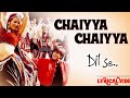 Chaiyya Chaiyya - Lyrical Video | Dil Se | Sukhwinder Singh | AR Rahman | Ishtar Music