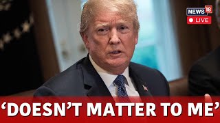 LIVE | Trump Latest News | Doesn't Matter To Me’: Trump Refuses To Settle GOP Strategy Spat | N18G