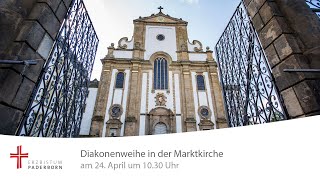 Diakonenweihe in der Marktkirche in Paderborn