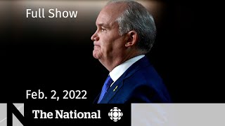 CBC News: The National | Erin O’Toole ousted, Beijing 2022 countdown, Protest frustration