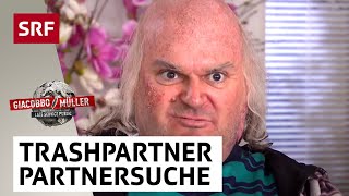 Partnervermittlung: Trashpartner | Giacobbo / Müller | Comedy | SRF