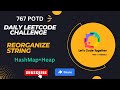 Reorganize String| Google | Heap+Hashmap |  Leetcode Challenge | Leetcode 767| Medium