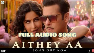 Bharat: Aithey AA Full Audio Song | Salman Khan | Katrina Kaif | Aashif Sheikh | Sunil Grover