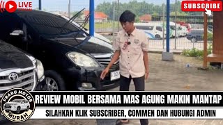 🔴REVIEW MOBIL BERSAMA MAS AGUNG MANTAP⁉️MOBIL MURAH DI PRABU MOTOR KLIK SUBSCRIBER \u0026 COMENT‼️