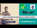 how to add selenium dependency in maven project