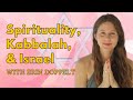 Spirituality, Kabbalah and Israel With Erin Doppelt...!