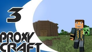 ProxyCraft! Ep. 3 - I Disprove of the Jungle!