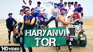 Haryanavi Tor | New Most Popular Haryanvi DJ Songs 2017 | Vipin Joon Feat Devil Aatiya (Fouji)