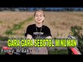 DJ GARA GARA SEBOTOL MINUMAN [ FVNKY BREAKS ] GHOPAL USMAN 2024