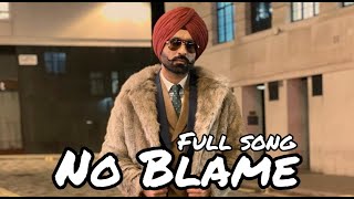 NO BLAME  || Tarsem Jassar || New Punjabi Song 2020