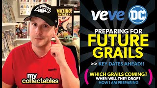 Preparing for Future GRAILS on Veve and DC NFT! Key Dates Ahead!