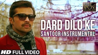 Dard Dilo Ke | Santoor Instrumental by Rohan Ratan | Himesh Reshammiya