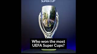 Who won the most UEFA Super Cups? #UEFASuperCup #football #shorts