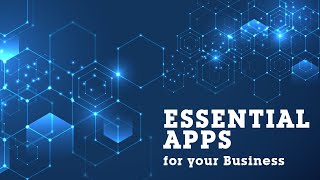 Essential Apps for Your Business