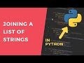 Join a List of Strings - 1 Minute Python Tutorial #shorts