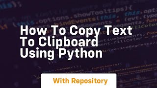 How to copy text to clipboard using python