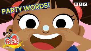 Celebrate with Dee! | Learn fun words for toddlers | Star, Bubble, Moon and more | Yakka Dee!