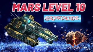 War Commander Mars level 10 Slow Mode !