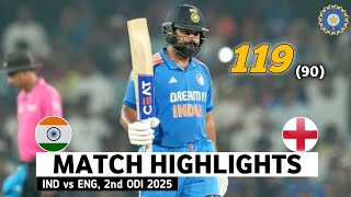 India vs England 2nd ODI Highlights 2025 | Rohit Sharma 119 Runs in 90 Balls Highlights