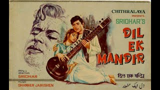 Dil Ek Mandir Hai - Suman Kalyanpur, Mohammed Rafi - Dil Ek Mandir (1963) - Meena Kumari, Raj Kumar